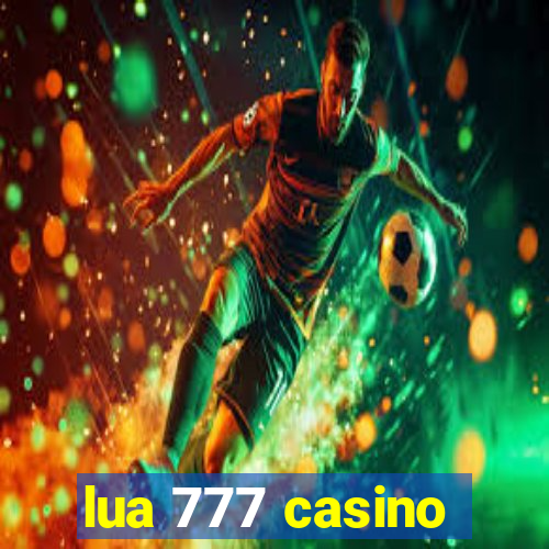 lua 777 casino