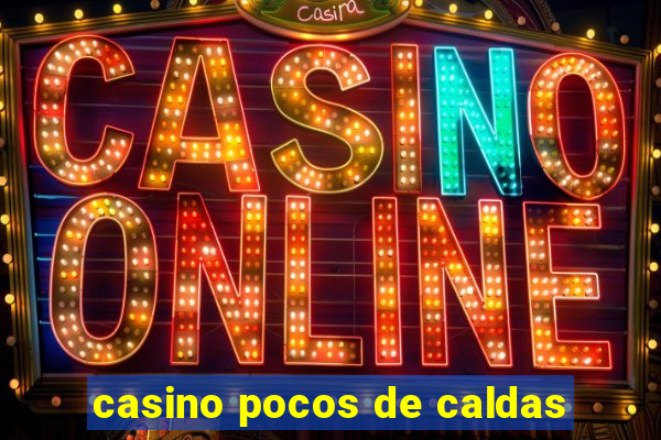 casino pocos de caldas