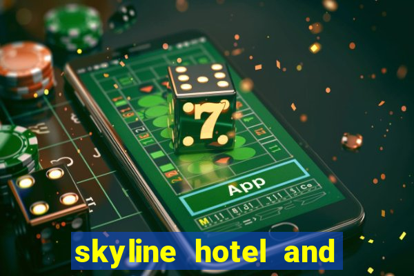 skyline hotel and casino henderson