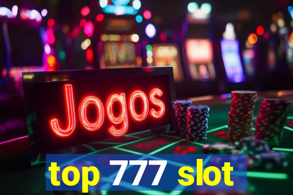 top 777 slot