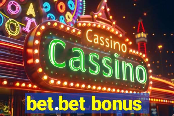 bet.bet bonus