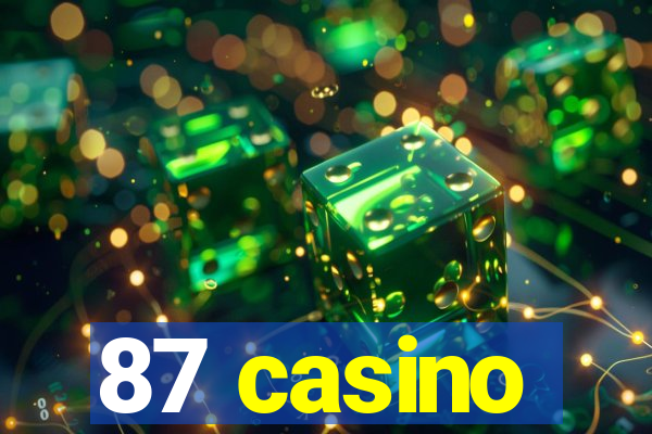 87 casino