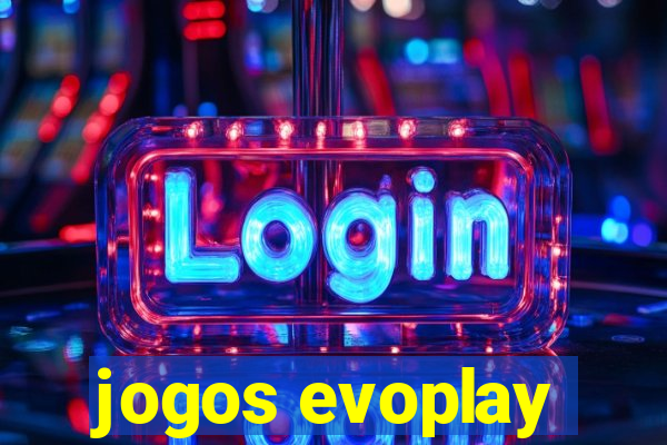 jogos evoplay