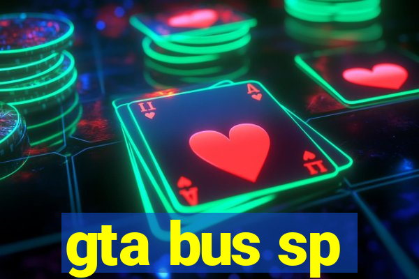 gta bus sp