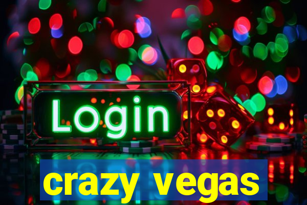 crazy vegas