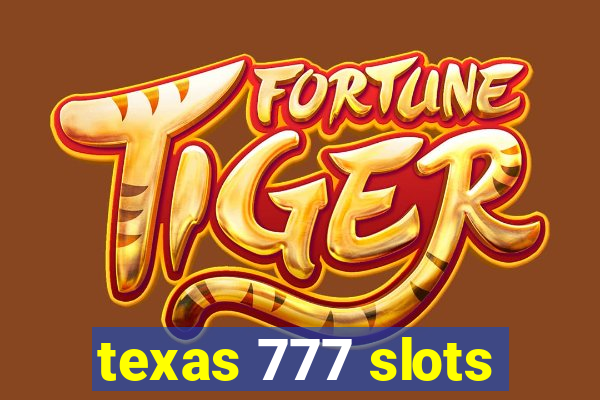 texas 777 slots