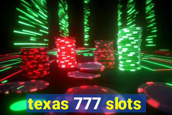 texas 777 slots