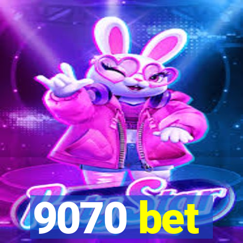 9070 bet