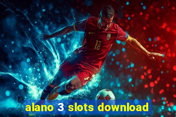 alano 3 slots download