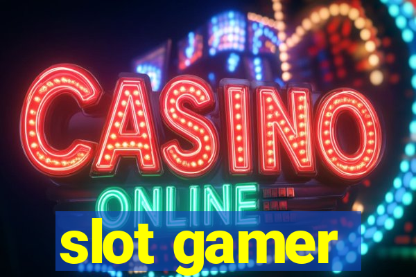 slot gamer