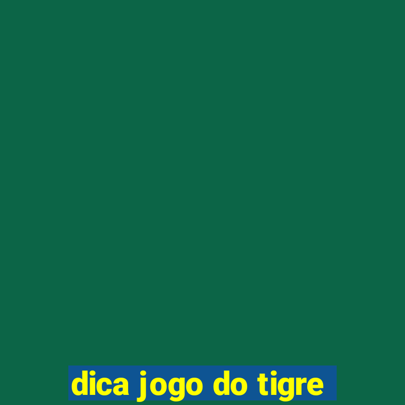 dica jogo do tigre