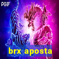 brx aposta