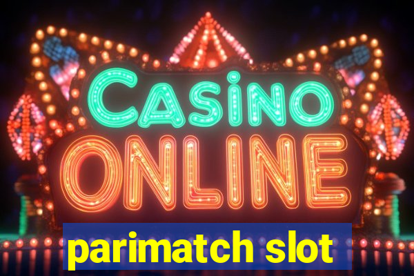 parimatch slot