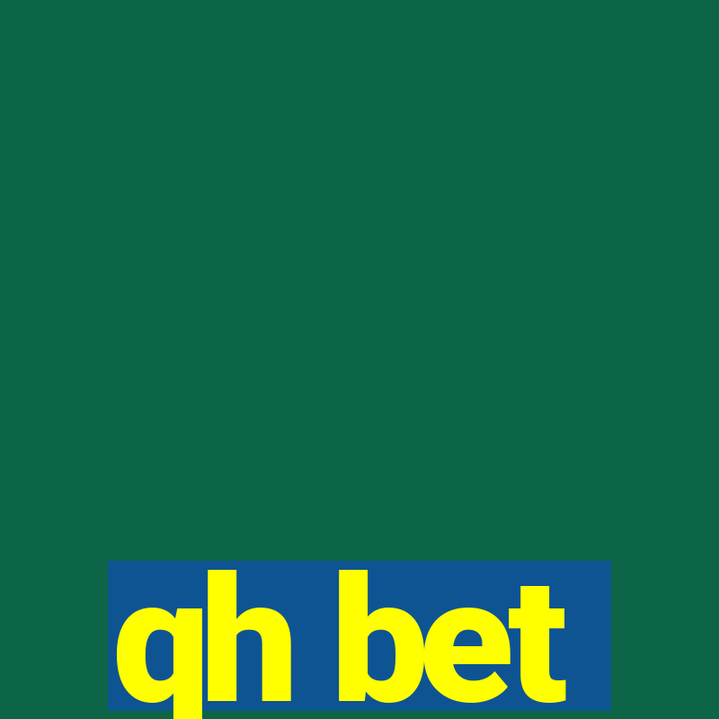 qh bet