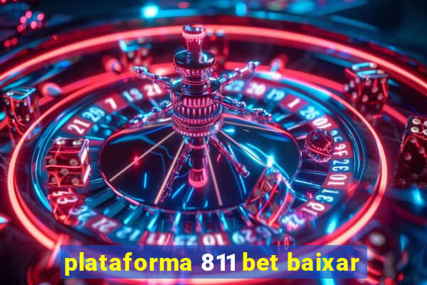 plataforma 811 bet baixar