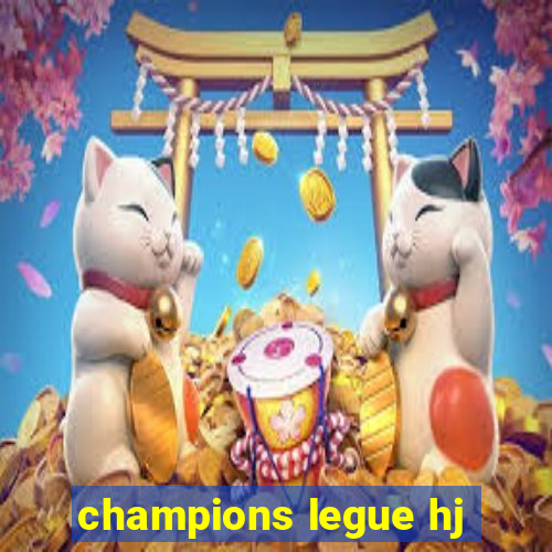 champions legue hj