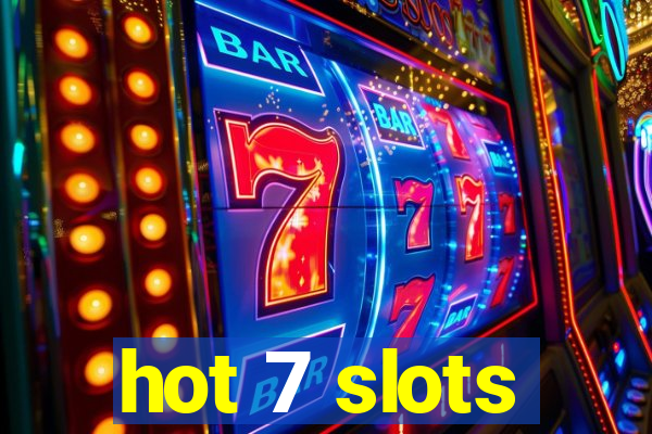 hot 7 slots