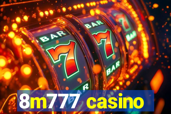 8m777 casino