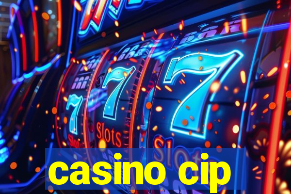 casino cip