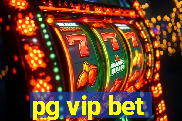 pg vip bet