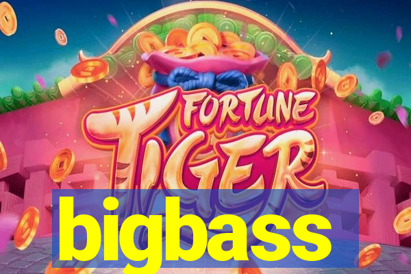 bigbass