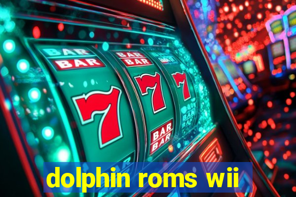 dolphin roms wii