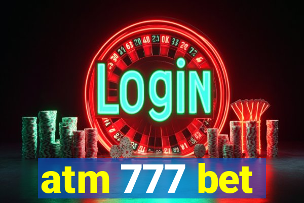 atm 777 bet