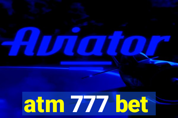 atm 777 bet