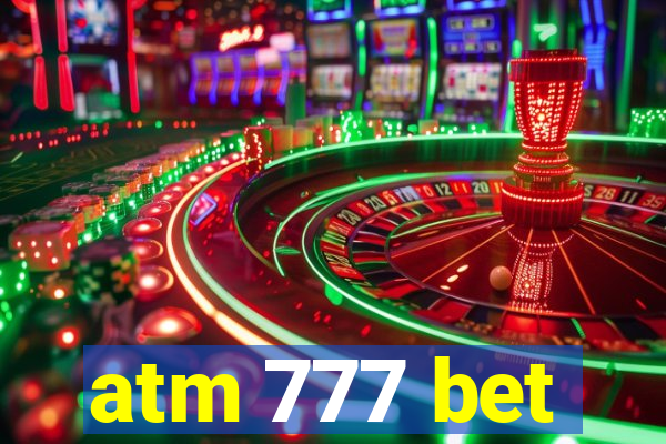 atm 777 bet