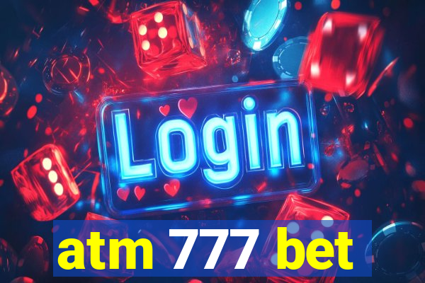 atm 777 bet