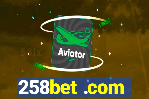 258bet .com