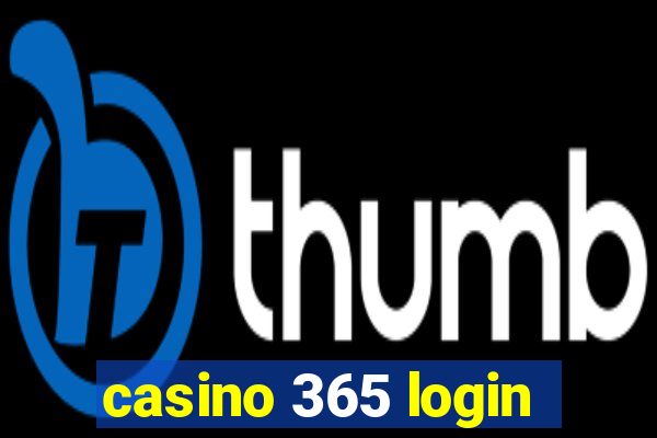 casino 365 login