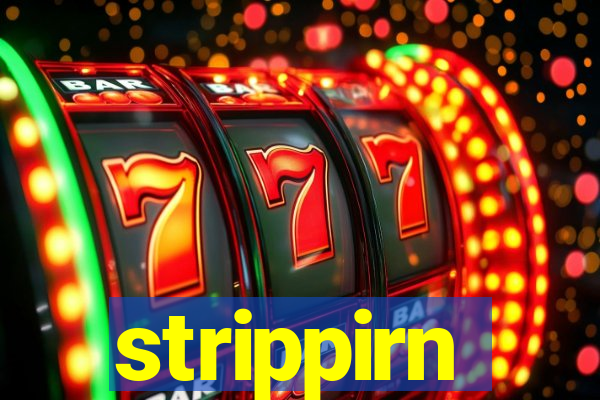 strippirn