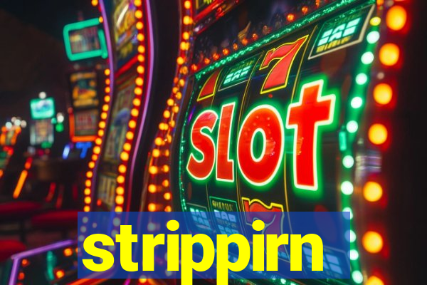 strippirn