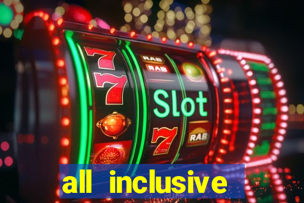 all inclusive resorts with casinos