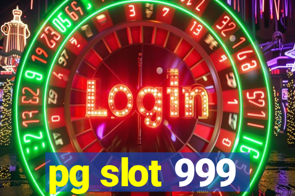 pg slot 999