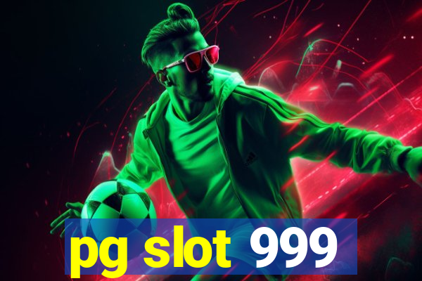 pg slot 999