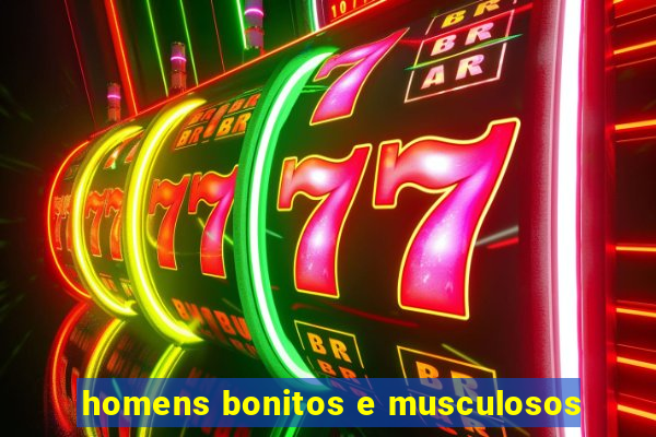 homens bonitos e musculosos