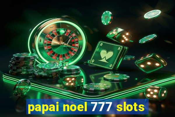 papai noel 777 slots