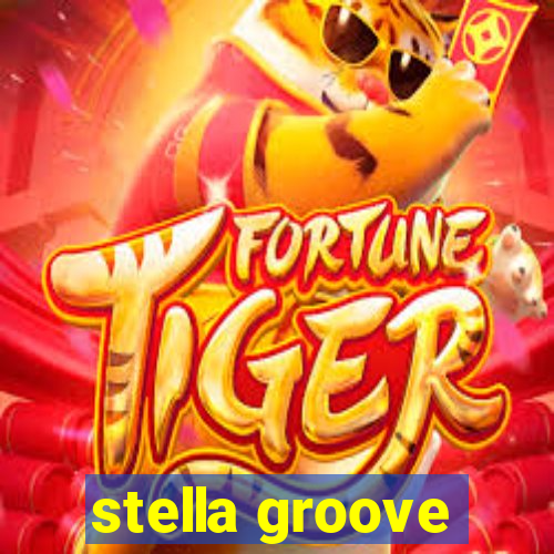 stella groove