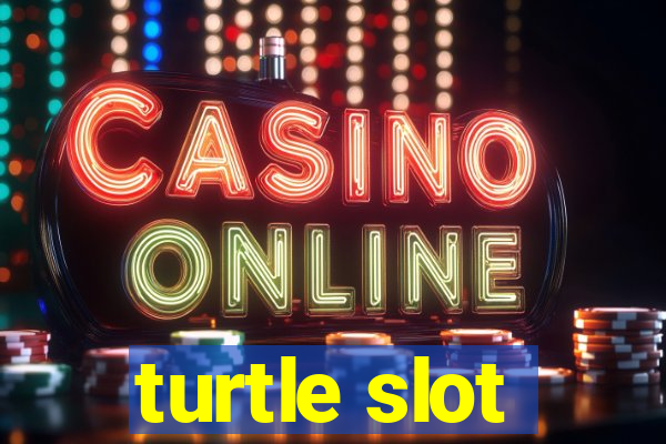 turtle slot