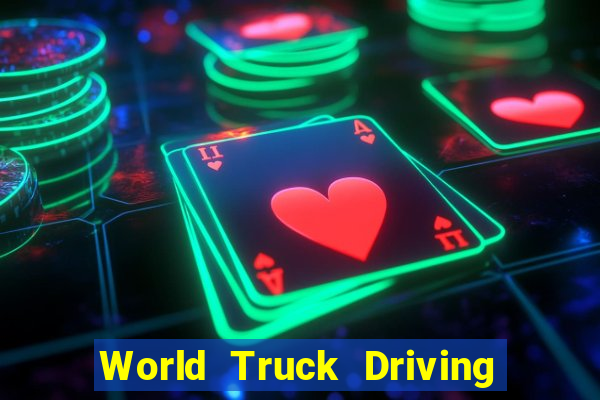 World Truck Driving Simulator Dinheiro Infinito tudo desbloqueado