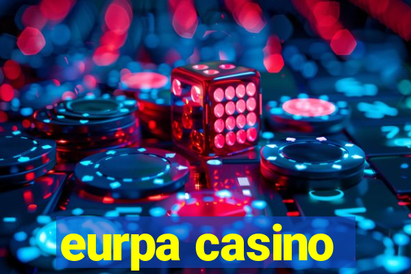 eurpa casino