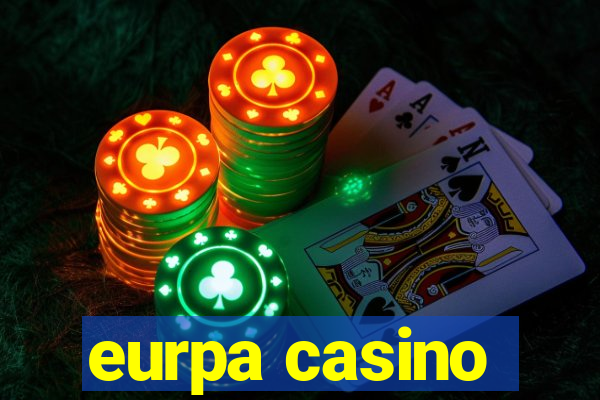 eurpa casino