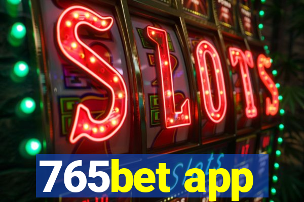 765bet app