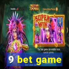 9 bet game