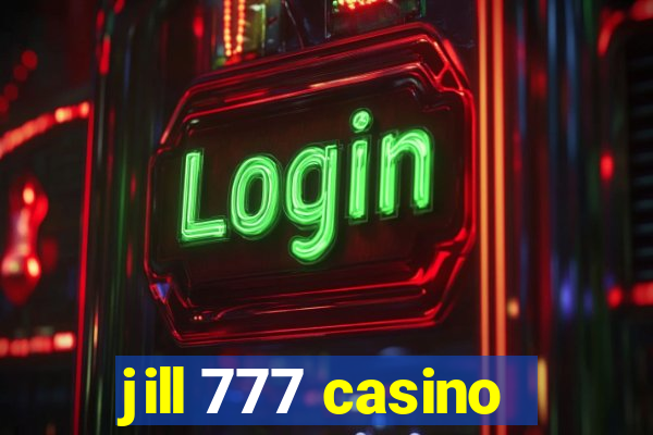 jill 777 casino