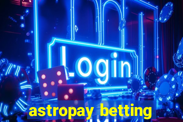 astropay betting