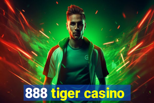 888 tiger casino