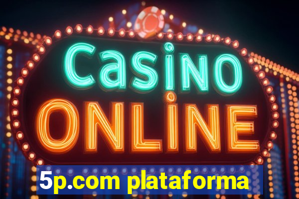 5p.com plataforma